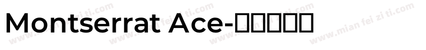 Montserrat Ace字体转换